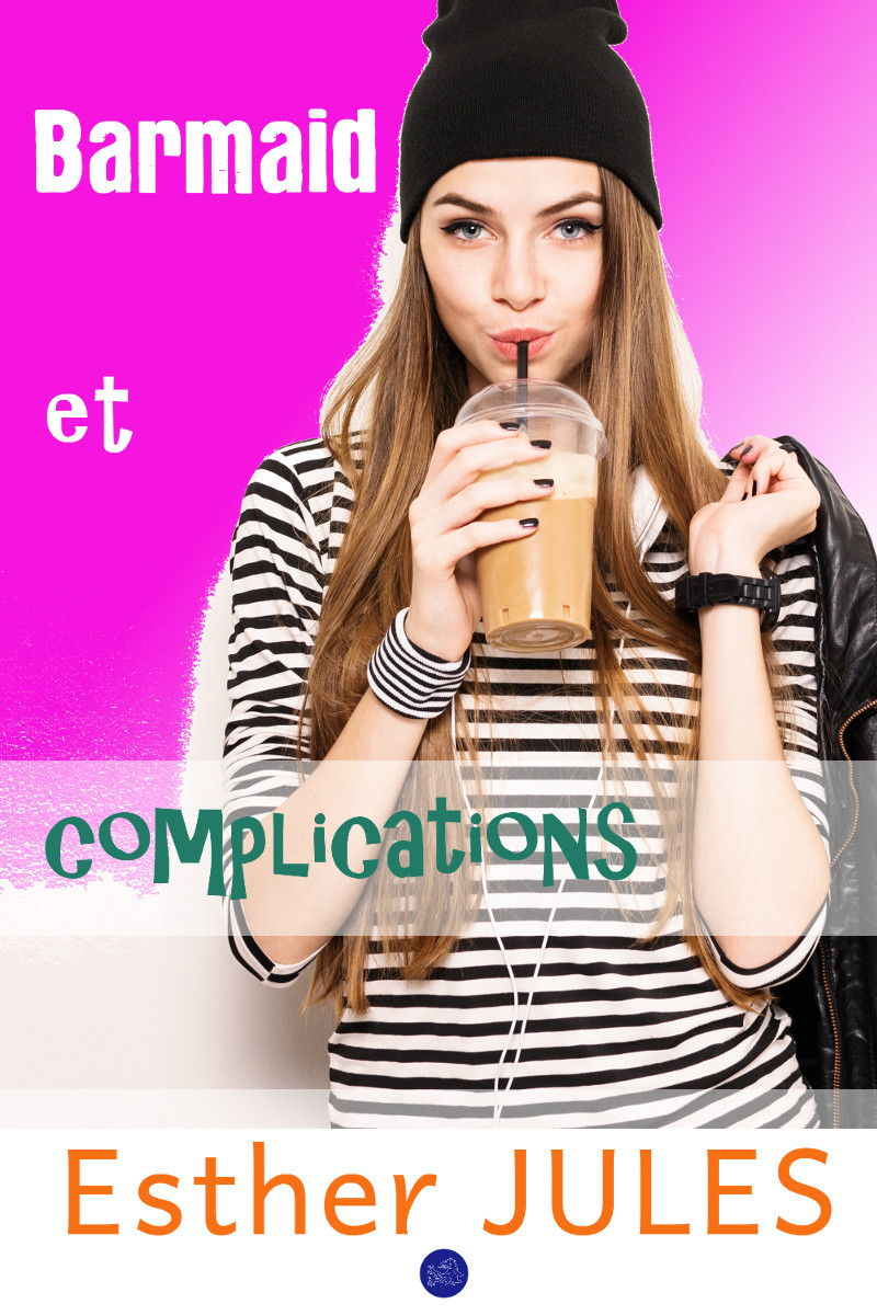 Barmaid et complications - Esther Jules - Couverture