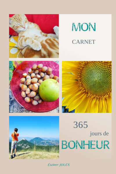 Mon carnet 365 jours de bonheur