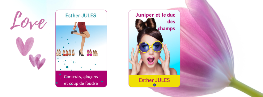 Les comédies romantiques d'Esther Jules